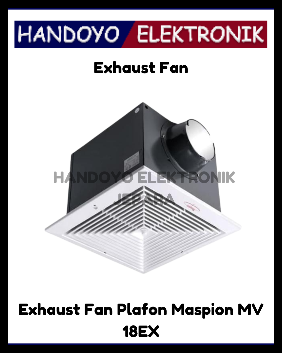 Exhaust Fan Plafon Maspion MV 18EX